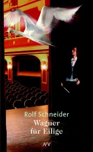 Buchcover Wagner für Eilige | Rolf Schneider | EAN 9783746618869 | ISBN 3-7466-1886-X | ISBN 978-3-7466-1886-9