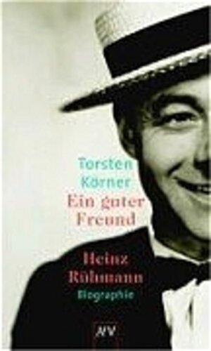 Ein guter Freund - Heinz Rühmann