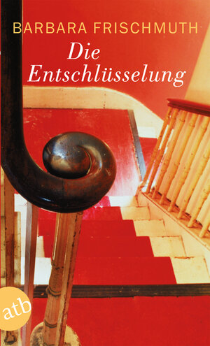 Buchcover Die Entschlüsselung | Barbara Frischmuth | EAN 9783746619439 | ISBN 3-7466-1943-2 | ISBN 978-3-7466-1943-9
