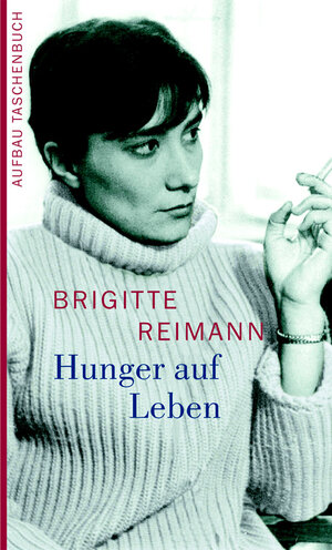 Buchcover Hunger auf Leben | Brigitte Reimann | EAN 9783746620367 | ISBN 3-7466-2036-8 | ISBN 978-3-7466-2036-7