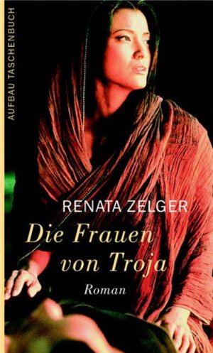 Die Frauen von Troja.