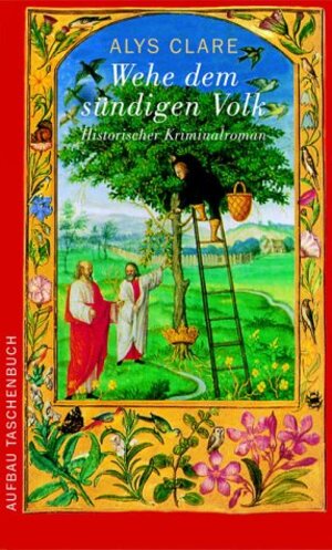 Buchcover Wehe dem sündigen Volk | Alys Clare | EAN 9783746620558 | ISBN 3-7466-2055-4 | ISBN 978-3-7466-2055-8