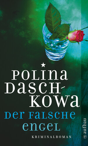 Buchcover Der falsche Engel | Polina Daschkowa | EAN 9783746625249 | ISBN 3-7466-2524-6 | ISBN 978-3-7466-2524-9