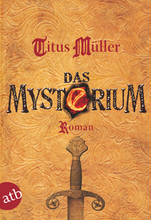 Buchcover Das Mysterium | Titus Müller | EAN 9783746625263 | ISBN 3-7466-2526-2 | ISBN 978-3-7466-2526-3
