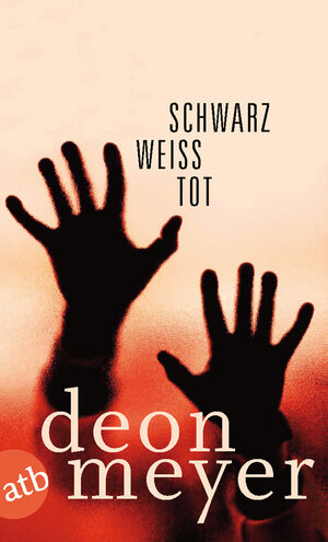 Buchcover Schwarz. Weiß. Tot. | Deon Meyer | EAN 9783746625553 | ISBN 3-7466-2555-6 | ISBN 978-3-7466-2555-3