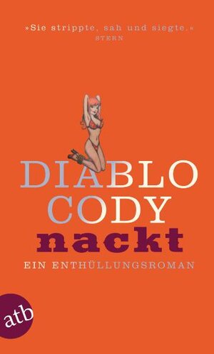 Buchcover Nackt | Diablo Cody | EAN 9783746626673 | ISBN 3-7466-2667-6 | ISBN 978-3-7466-2667-3