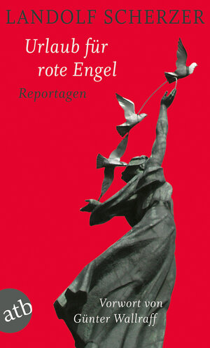 Buchcover Urlaub für rote Engel | Landolf Scherzer | EAN 9783746626949 | ISBN 3-7466-2694-3 | ISBN 978-3-7466-2694-9
