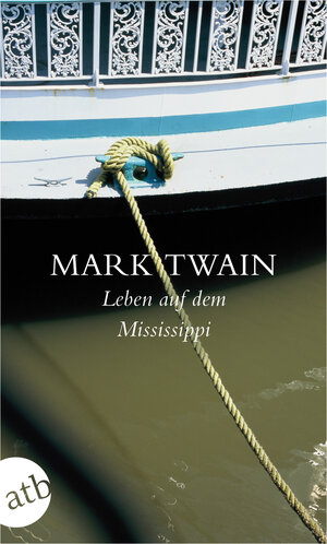 Buchcover Leben auf dem Mississippi | Mark Twain | EAN 9783746627038 | ISBN 3-7466-2703-6 | ISBN 978-3-7466-2703-8