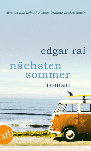 Buchcover Nächsten Sommer | Edgar Rai | EAN 9783746627328 | ISBN 3-7466-2732-X | ISBN 978-3-7466-2732-8