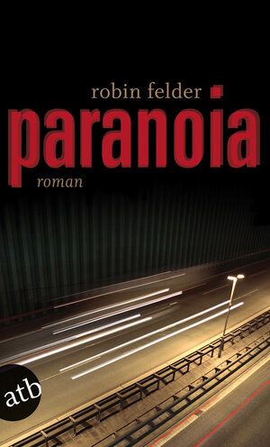 Buchcover Paranoia | Robin Felder | EAN 9783746628066 | ISBN 3-7466-2806-7 | ISBN 978-3-7466-2806-6