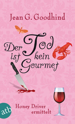 Buchcover Der Tod ist kein Gourmet | Jean G. Goodhind | EAN 9783746628349 | ISBN 3-7466-2834-2 | ISBN 978-3-7466-2834-9