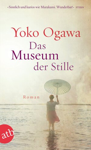 Buchcover Das Museum der Stille | Yoko Ogawa | EAN 9783746630069 | ISBN 3-7466-3006-1 | ISBN 978-3-7466-3006-9