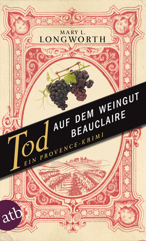 Buchcover Tod auf dem Weingut Beauclaire | Mary L. Longworth | EAN 9783746630175 | ISBN 3-7466-3017-7 | ISBN 978-3-7466-3017-5