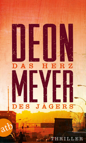 Buchcover Das Herz des Jägers | Deon Meyer | EAN 9783746630519 | ISBN 3-7466-3051-7 | ISBN 978-3-7466-3051-9