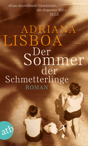 Buchcover Der Sommer der Schmetterlinge | Adriana Lisboa | EAN 9783746631158 | ISBN 3-7466-3115-7 | ISBN 978-3-7466-3115-8