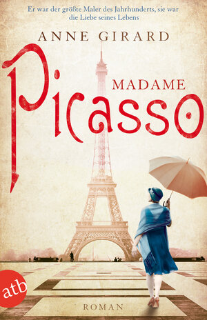 Buchcover Madame Picasso | Anne Girard | EAN 9783746631387 | ISBN 3-7466-3138-6 | ISBN 978-3-7466-3138-7