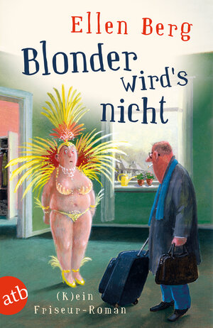 Buchcover Blonder wird's nicht | Ellen Berg | EAN 9783746631905 | ISBN 3-7466-3190-4 | ISBN 978-3-7466-3190-5