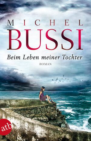 Buchcover Beim Leben meiner Tochter | Michel Bussi | EAN 9783746631936 | ISBN 3-7466-3193-9 | ISBN 978-3-7466-3193-6