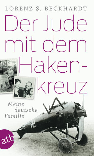 Buchcover Der Jude mit dem Hakenkreuz | Lorenz S. Beckhardt | EAN 9783746632032 | ISBN 3-7466-3203-X | ISBN 978-3-7466-3203-2
