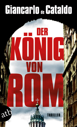 Buchcover Der König von Rom | Giancarlo de Cataldo | EAN 9783746632315 | ISBN 3-7466-3231-5 | ISBN 978-3-7466-3231-5