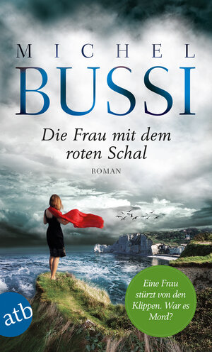 Buchcover Die Frau mit dem roten Schal | Michel Bussi | EAN 9783746633022 | ISBN 3-7466-3302-8 | ISBN 978-3-7466-3302-2