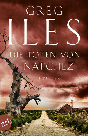 Buchcover Die Toten von Natchez | Greg Iles | EAN 9783746633466 | ISBN 3-7466-3346-X | ISBN 978-3-7466-3346-6