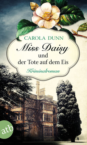 Buchcover Miss Daisy und der Tote auf dem Eis | Carola Dunn | EAN 9783746633688 | ISBN 3-7466-3368-0 | ISBN 978-3-7466-3368-8