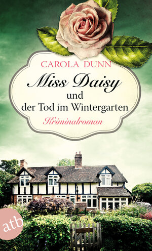 Buchcover Miss Daisy und der Tod im Wintergarten | Carola Dunn | EAN 9783746633978 | ISBN 3-7466-3397-4 | ISBN 978-3-7466-3397-8