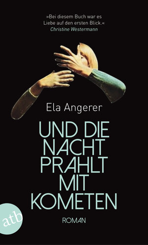Buchcover Und die Nacht prahlt mit Kometen | Ela Angerer | EAN 9783746633992 | ISBN 3-7466-3399-0 | ISBN 978-3-7466-3399-2