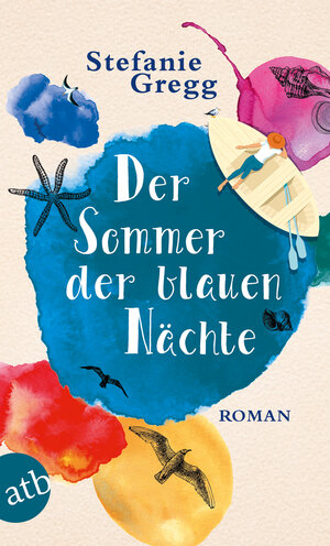 Buchcover Der Sommer der blauen Nächte | Stefanie Gregg | EAN 9783746634111 | ISBN 3-7466-3411-3 | ISBN 978-3-7466-3411-1