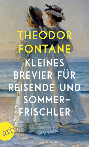 Buchcover Kleines Brevier für Reisende und Sommerfrischler | Theodor Fontane | EAN 9783746634845 | ISBN 3-7466-3484-9 | ISBN 978-3-7466-3484-5