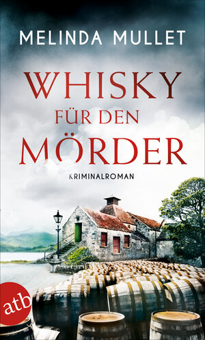 Buchcover Whisky für den Mörder | Melinda Mullet | EAN 9783746635163 | ISBN 3-7466-3516-0 | ISBN 978-3-7466-3516-3