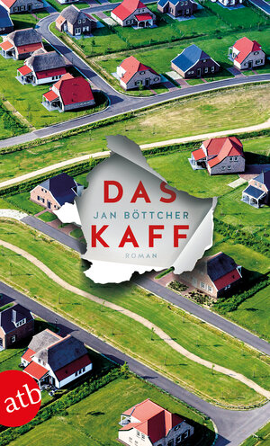 Buchcover Das Kaff | Jan Böttcher | EAN 9783746636009 | ISBN 3-7466-3600-0 | ISBN 978-3-7466-3600-9