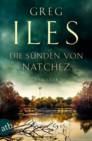 Buchcover Die Sünden von Natchez | Greg Iles | EAN 9783746636085 | ISBN 3-7466-3608-6 | ISBN 978-3-7466-3608-5