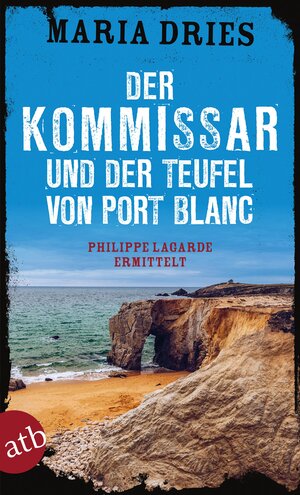 Buchcover Der Kommissar und der Teufel von Port Blanc | Maria Dries | EAN 9783746637006 | ISBN 3-7466-3700-7 | ISBN 978-3-7466-3700-6