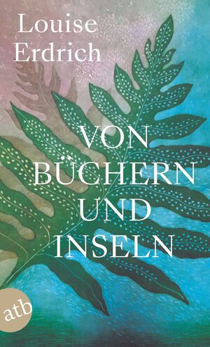 Buchcover Von Büchern und Inseln | Louise Erdrich | EAN 9783746638638 | ISBN 3-7466-3863-1 | ISBN 978-3-7466-3863-8