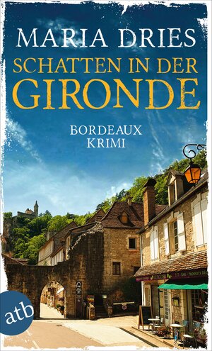 Buchcover Schatten in der Gironde | Maria Dries | EAN 9783746638850 | ISBN 3-7466-3885-2 | ISBN 978-3-7466-3885-0