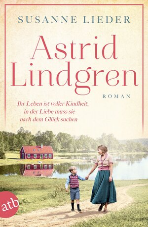 Buchcover Astrid Lindgren | Susanne Lieder | EAN 9783746640020 | ISBN 3-7466-4002-4 | ISBN 978-3-7466-4002-0