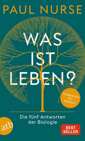 Buchcover Was ist Leben? | Paul Nurse | EAN 9783746640242 | ISBN 3-7466-4024-5 | ISBN 978-3-7466-4024-2