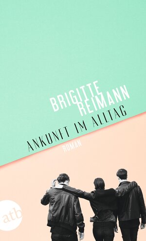 Buchcover Ankunft im Alltag | Brigitte Reimann | EAN 9783746640419 | ISBN 3-7466-4041-5 | ISBN 978-3-7466-4041-9