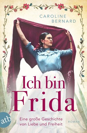 Buchcover Ich bin Frida | Caroline Bernard | EAN 9783746640693 | ISBN 3-7466-4069-5 | ISBN 978-3-7466-4069-3