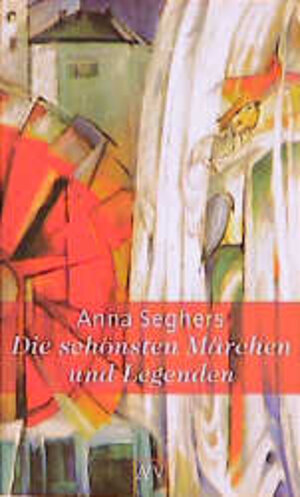 Buchcover Die schönsten Märchen und Legenden | Anna Seghers | EAN 9783746651750 | ISBN 3-7466-5175-1 | ISBN 978-3-7466-5175-0