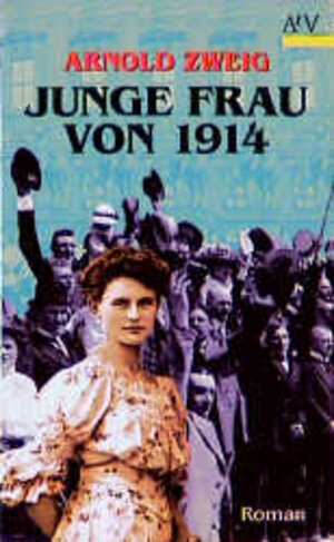 Buchcover Junge Frau von 1914 | Arnold Zweig | EAN 9783746652054 | ISBN 3-7466-5205-7 | ISBN 978-3-7466-5205-4