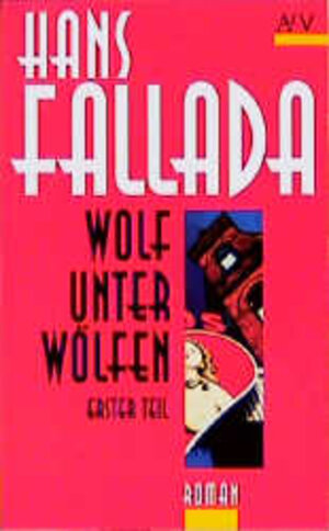 Wolf unter Wölfen: Roman: 1. Teil: Die Stadt und ihre Ruhelosen / 2. Teil: Das Land in Brand: 2 Bde. (Fallada)