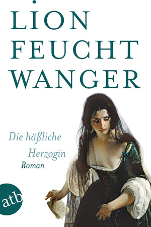 Buchcover Die häßliche Herzogin | Lion Feuchtwanger | EAN 9783746656274 | ISBN 3-7466-5627-3 | ISBN 978-3-7466-5627-4