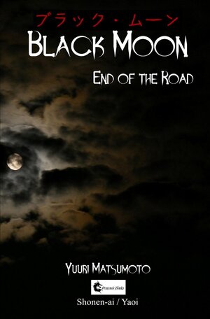 Buchcover Black Moon / Black Moon: End of the Road | Yuuri Matsumoto | EAN 9783746712956 | ISBN 3-7467-1295-5 | ISBN 978-3-7467-1295-6