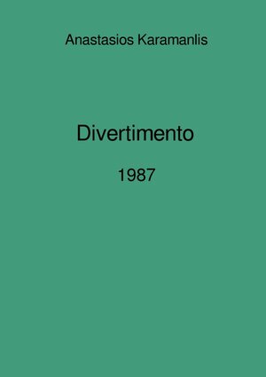 Buchcover Divertimento | Anastasios Karamanlis | EAN 9783746719320 | ISBN 3-7467-1932-1 | ISBN 978-3-7467-1932-0