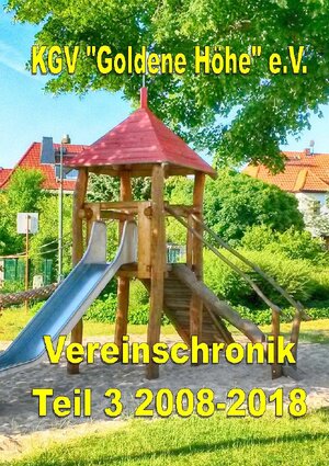 Buchcover Vereinschronik Teil 3 2008 - 2018 | Eleonore Hennig | EAN 9783746732688 | ISBN 3-7467-3268-9 | ISBN 978-3-7467-3268-8