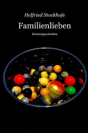 Buchcover Familienlieben | Helfried Stockhofe | EAN 9783746738192 | ISBN 3-7467-3819-9 | ISBN 978-3-7467-3819-2