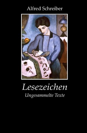 Buchcover Lesezeichen | Alfred Schreiber | EAN 9783746748672 | ISBN 3-7467-4867-4 | ISBN 978-3-7467-4867-2